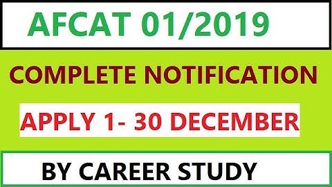 AFCAT 01 2019 Notification Out Apply Now