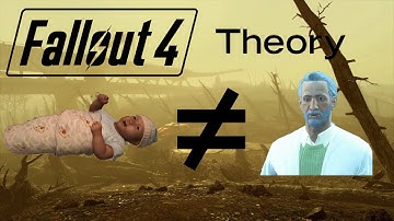 Fallout 4 Theory: Father isn