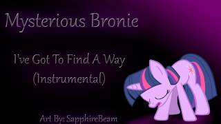 MLP: I've got to find a way (instrumental)