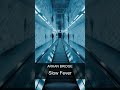Arkan Bridge - Slow Fever | Chill Electronic Music