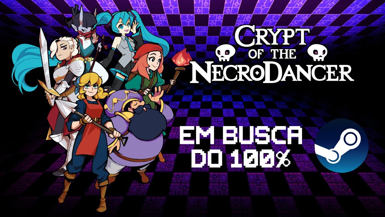 Crypt of the NecroDancer - Parte 9 - Voltando com PC novo [Steam]