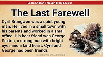 Learn English Through Story Level 2 | Graded Reader Level 2 | English Story | The Last Farewell