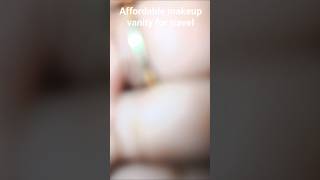 Affordable makeup vanity #makeup #packing #organizer #travelshorts #makeupvanity