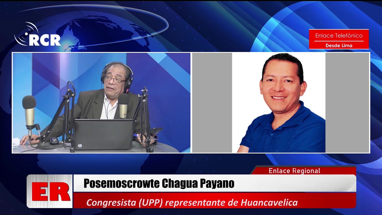 ENTREVISTA A POSEMOSCROWTE CHAGUA, CONGRESISTA DE UPP, REPRESENTANTE DE HUANCAVELICA