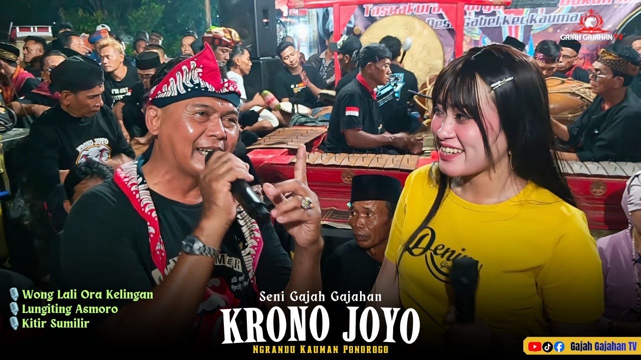 GAJAH KRONO JOYO MENGGOYANG BUMI GABEL KAUMAN 🔸 Wong Lali Ora Kelingan_Lungiting Asmoro_Kitir Sumili