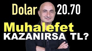 Muhalefet Kazanırsa Dolar Düşer Mi?... Altın Baş Döndürdü...