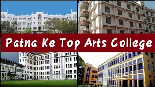 Patna Ke Top Arts Colleges.