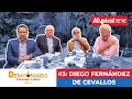 DIEGO FERNÁNDEZ DE CEVALLOS en DESAYUNANDO con Ángel VERDUGO, Carlos ALAZRAKI y Javier LOZANO #3