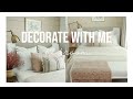 DECORATE WITH ME |  Bedroom Decorate With Me | Early Summer Decorate With Me