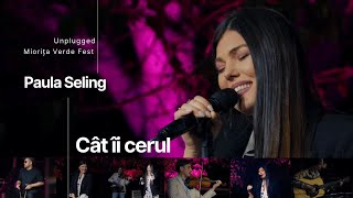 Paula Seling- Cat Ii Cerul &quot;unplugged&quot; [Miorita Verde Fest 2023]