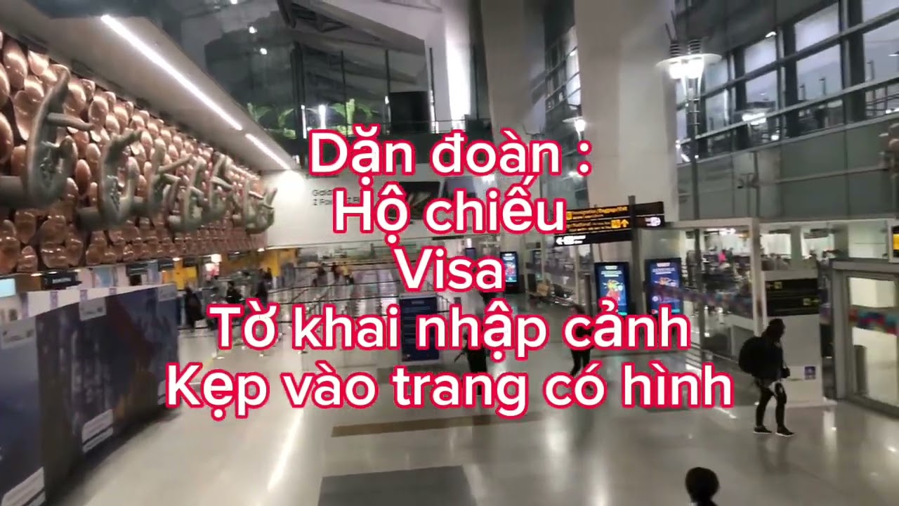 Nhập cảnh sân bay Indira Gandhi | New Dehli | India
