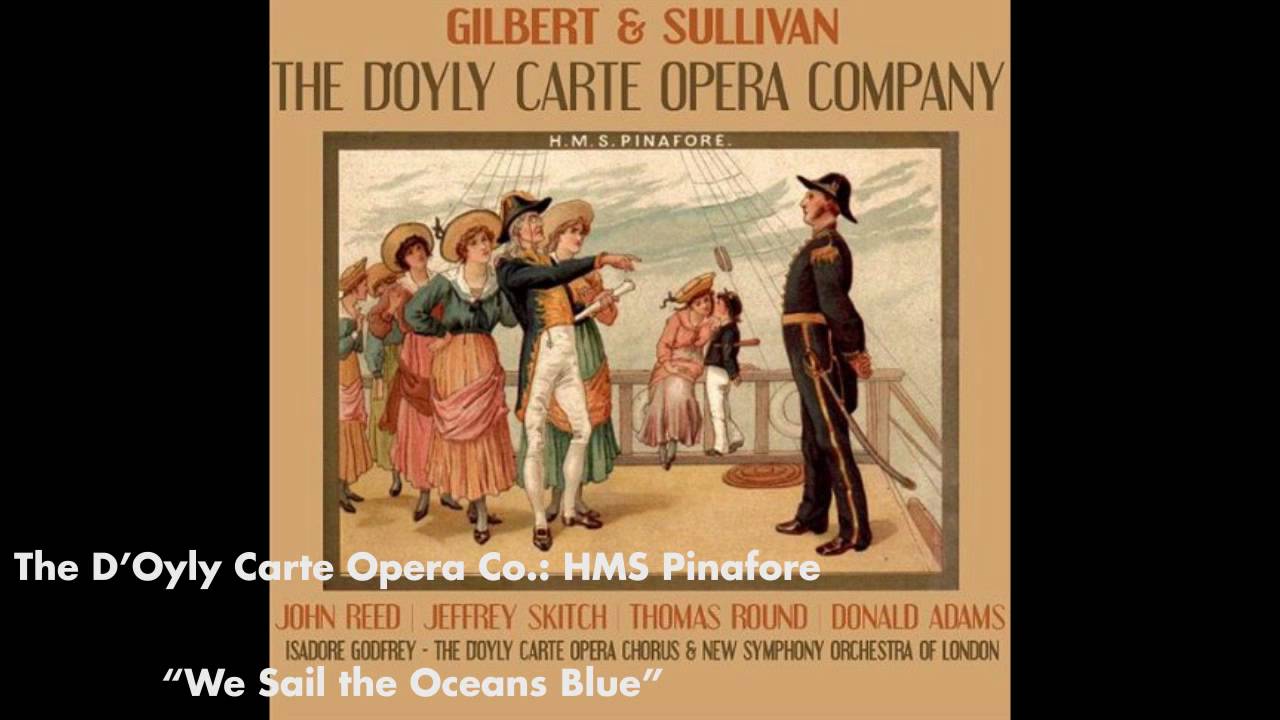 a personal opinion about the lass that loved a sailor a song from hms pinafore Hms pinafore's wiki: hms pinafore or, the lass that loved a sailor is a comic opera in two acts, with music by arthur sullivan and a libretto by w s gilbert it opened at the opera comique in london, on 25 may 1878 and ran for 571 performances, which was the second-long. a personal opinion about the lass that loved a sailor a song from hms pinafore Hms pinafore's wiki: hms pinafore or, the lass that loved a sailor is a comic opera in two acts, with music by arthur sullivan and a libretto by w s gilbert it opened at the opera comique in london, on 25 may 1878 and ran for 571 performances, which was the second-long.