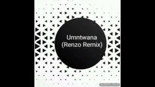 MaseVen -Umntwana ft Something Soweto (Renzo Remix)