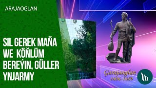 Garajaoglan - Sil gerek maňa, Köňlüm bereýin, Güller ynjarmy | 2020