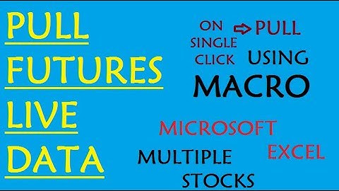 AUTOMATE PULLING FUTURES DATA FOR MULTIPLE STOCKS