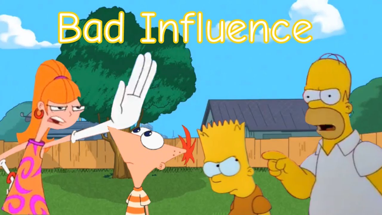Phineas and Ferb/The Simpsons Bad Influence YouTube