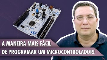 A maneira mais fácil de programar um microcontrolador!