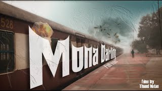 MONA DARLING (full video) | Film by - Thind Nitin.