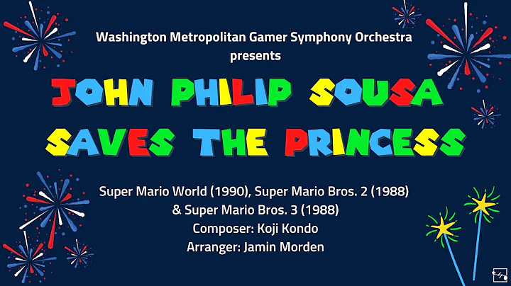 John Philip Sousa Saves the Princess | WMGSO