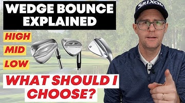 Wedge Bounce Explained - Learn what you should choose?