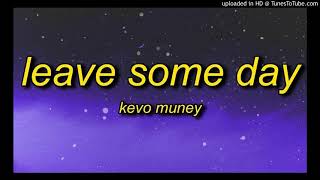 Kevo Muney - Leave Some Day [Official 8D Audio]