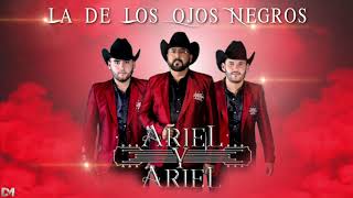 Ariel Y Ariel - La De Los Ojos Negros