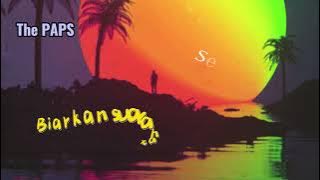 The Paps - Sementara (Lyrics)