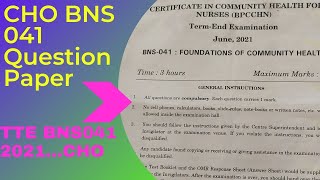 CHO BNS 041 Exam Paper 2021 || CHO term End Exam Paper BNS 041
