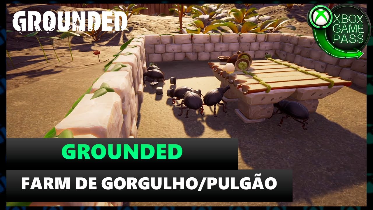 GROUNDED: FARM DE COMIDA (GROGULHO/PULGÃO) 