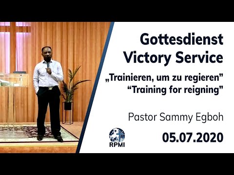 RPMI-Gottesdienst - Livestream vom 05.07.2020 - Pastor Sammy Egboh &quot;Trainieren, um zu regieren&quot;