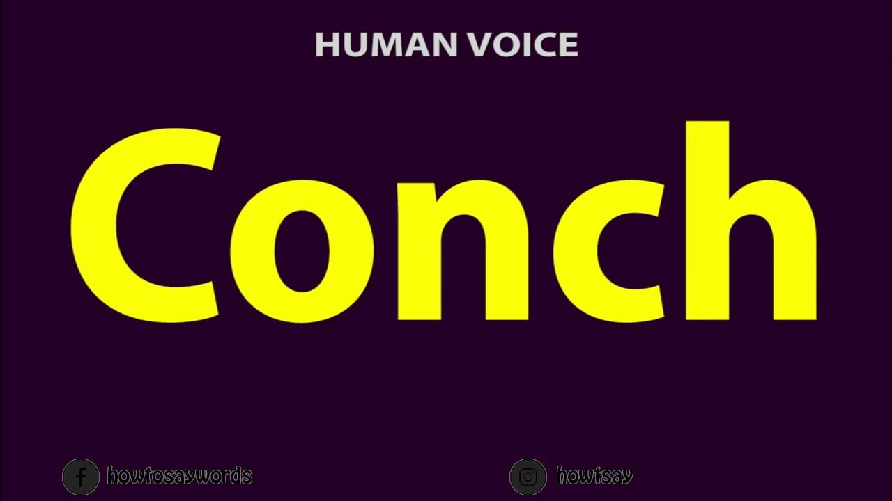 How to Pronounce Conch YouTube