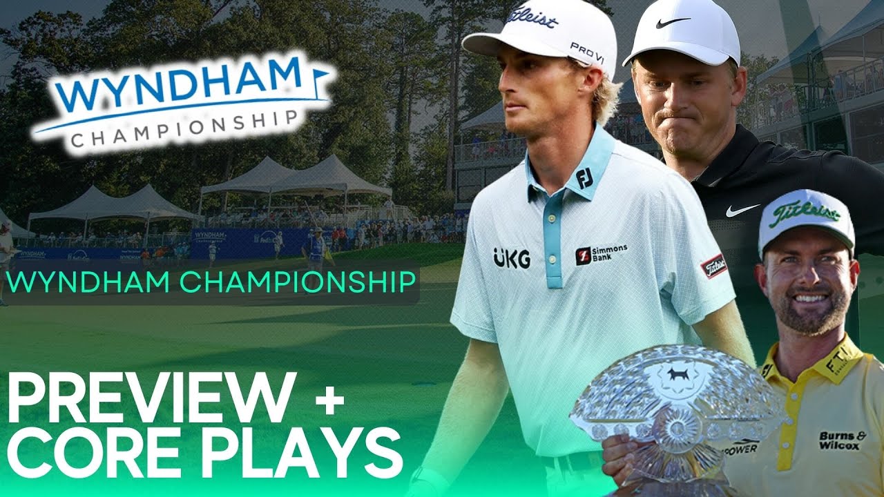 PGA DFS Wyndham Championship 2022 [Top Plays, Core Plays, and First