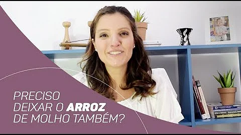 É preciso deixar o arroz de molho?