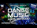 Dance 90/2000 - Versões Remix Vol.2 - Especial 100mil Inscritos (Haddaway, Magic Box, Kasino, Erika)