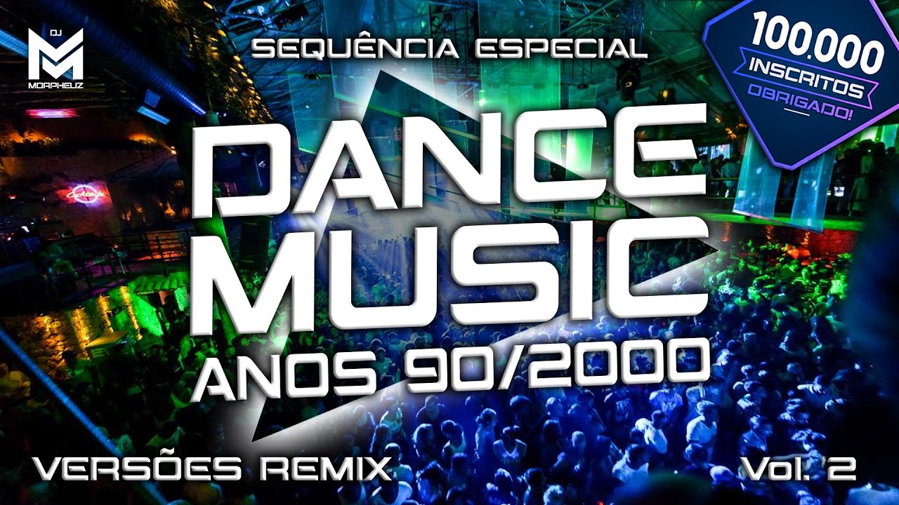 DANCE ANOS 2000 - Versões REMIX - Sequência Especial (Lasgo, Daft