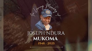 Joseph Ndura Mukoma Funeral | 5/08/2025