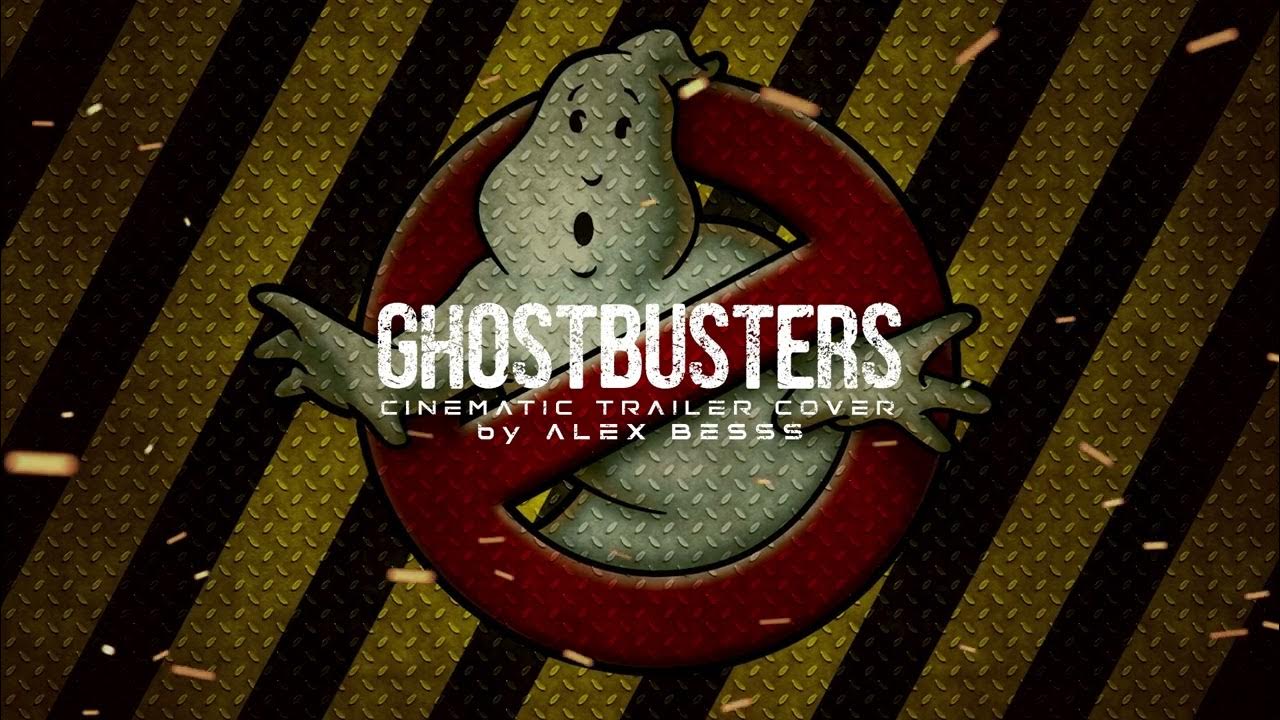 GHOSTBUSTERS THEME Epic Cinematic Trailer Version YouTube