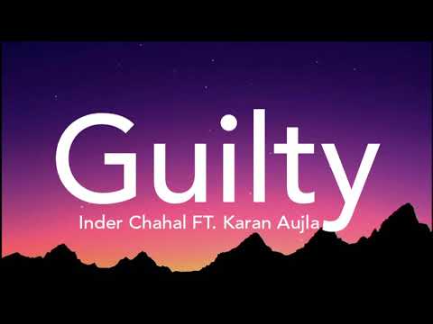 Guilty lyrics   Inder Chahal FT Karan Aujla Shraddha Arya  Coin Digital  Priyam Garg  LS04