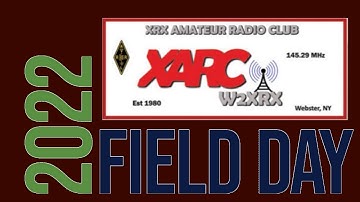 ARRL Field Day 2022: W2XRX - Rochester, New York || Special Club Edit for XRX Amateur Radio Club