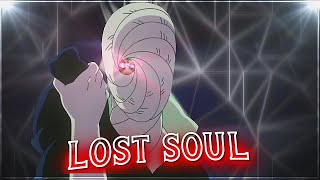 Obito [Edit 4K] Lost souls || Naruto!