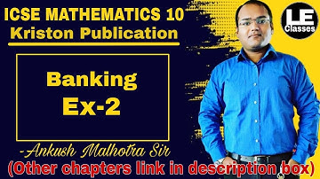 ICSE Class 10 Maths Banking Ex-2 | Kriston Publication