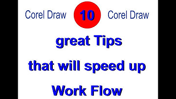 Corel Draw   10 Great tips that will speed up your workflow