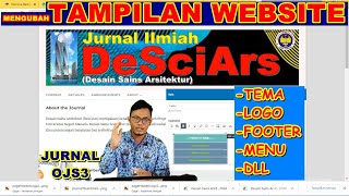 HOW TO CHANGE THE APPEARANCE OF THE OJS3 JOURNAL WEBSITE: THEME, LOGO, FOOTER, MENU, ETC.