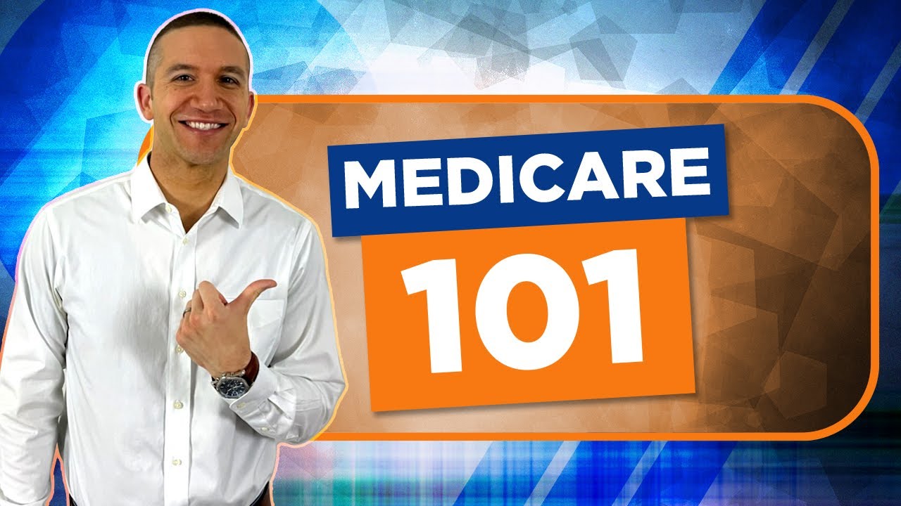 Medicare 101