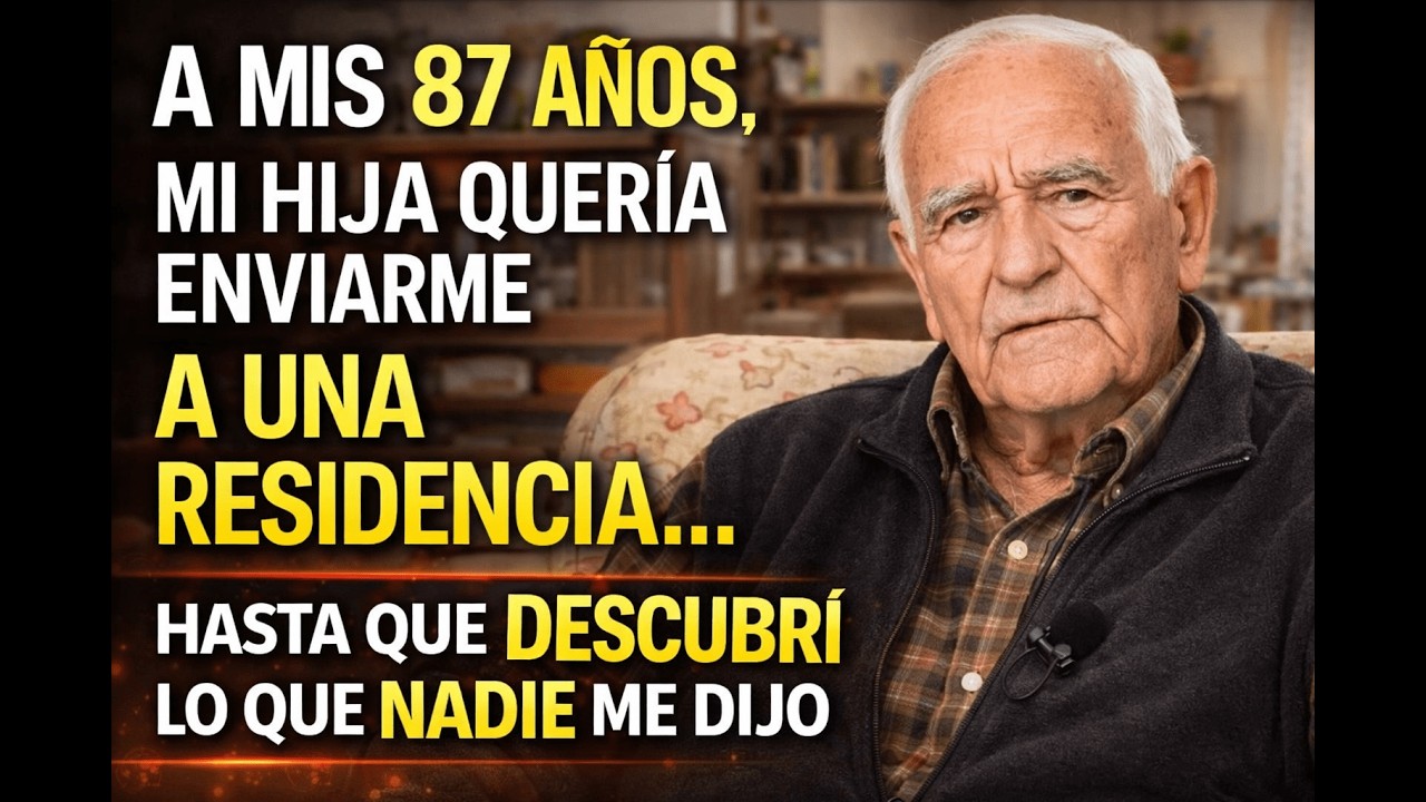 A mis 87 años, mi hija quería enviarme a una residencia… hasta que descubrí lo que nadie me dijo