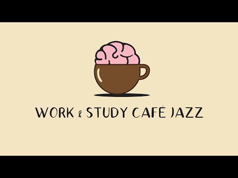 Relaxing JAZZ & BOSSA For Work & Study ☕ Calm Music For Brain Power, Inspiration, Focus Boost