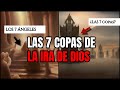 Las siete copas de la ira de dios metfora o realidad