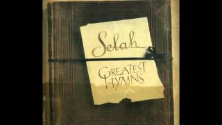 Watch Selah When I Survey The Wondrous Cross video