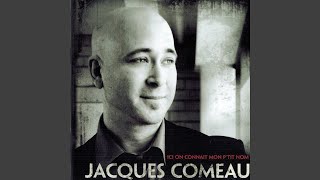 Video thumbnail of "Jacques Comeau - Travailler pour vivre"