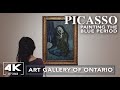 AGO Picasso: Painting the Blue Period2021 | Art Gallery of Ontario | 4K Toronto Museum Virtual Walk